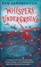 Whispers Under Ground by Ben Aaronovitch Whispers Under Ground by Ben Aaronovitch
