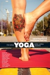 21st Century Yoga: Culture, Politics, and Practice