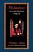 Meditations: On the Monk Wh...