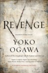 Revenge by Yoko Ogawa Revenge by Yoko Ogawa
