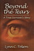 Beyond the Tears: A True Survivor's Story