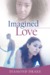 Imagined Love by Diamond Drake Imagined Love by Diamond Drake