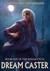 Dream Caster (Dream Cycle, #1)