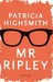 Mr Ripley: En man med många talanger; En man utan samvete; En man med onda avsikter (Hardcover)
