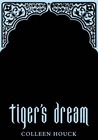 Tiger's Dream (The Tiger Saga, #5) Tiger's Dream (The Tiger Saga, #5)