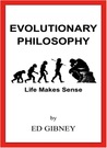 Evolutionary Philosphy Evolutionary Philosphy