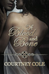 Of Blood and Bone (The Minaldi Legacy, #1) Of Blood and Bone (The Minaldi Legacy, #1)