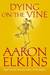 Dying on the Vine Dying on the Vine