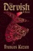 The Dervish