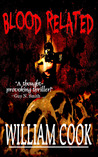 Blood Related by William Cook Blood Related by William Cook