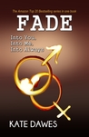 Fade (Fade, #1-3) Fade (Fade, #1-3)