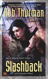 Slashback by Rob Thurman Slashback by Rob Thurman