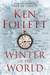 Winter of the World (Hardcover)