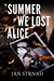 The Summer We Lost Alice