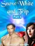 Snow White and Trip, Part 3