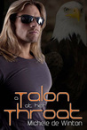 A Talon At Her Throat (Talon, #1) A Talon At Her Throat (Talon, #1)