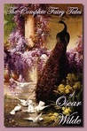 The Complete Fairy Tales by Oscar Wilde