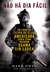 Não Há Dia Fácil (Paperback)