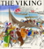 The Viking: Settlers, Ships, Swords & Sagas of the Nordic Age