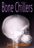 Bone Chillers