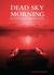 Dead Sky Morning (Experiment in Terror, #3)