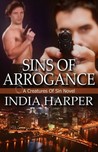 Sins of Arrogance by India Harper