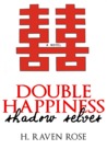 Shadow Selves (Double Happiness Vol. #1) Shadow Selves (Double Happiness Vol. #1)