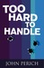 Too Hard to Handle (Mara Cu...
