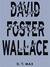 Every Love Story Is a Ghost Story: A Life of David Foster Wallace (Hardcover)