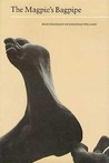 The Magpie's Bagpipe: Selected Essays