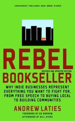 Rebel Bookseller by Andrew Laties Rebel Bookseller by Andrew Laties