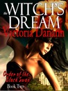 The Witch's Dream (Order of the Black Swan, #2) The Witch's Dream (Order of the Black Swan, #2)