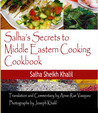 Salha's Secrets to Middle Eastern Cooking Cookbook by Anne-Rae Vasquez