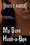 My Sore Hush-a-Bye My Sore Hush-a-Bye