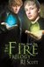 The Fire Trilogy