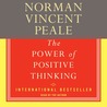 The Power Of Positive Thinking: A Practical Guide To Mastering The Problems Of Everyday Living