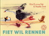 Fiet wil rennen Fiet wil rennen