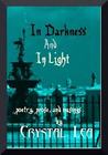 In Darkness And In Light