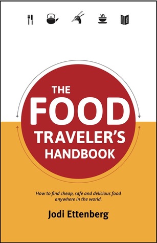 The Food Traveler's Handbook