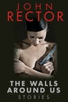 The Walls Around Us