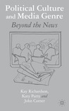 Political Culture and Media Genre: Beyond the News Political Culture and Media Genre: Beyond the News