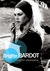 Brigitte Bardot by Ginette Vincendeau Brigitte Bardot by Ginette Vincendeau