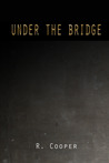 Under the Bridge