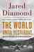 The World Until Yesterday: What Can We Learn from Traditional Societies?