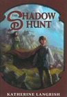 The Shadow Hunt The Shadow Hunt