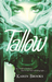 Tallow (Curse of The Bond Riders, #1)