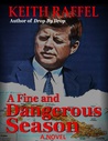 A Fine and Dangerous Season A Fine and Dangerous Season