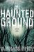 On Haunted Ground: The Green Ghost and Other Spirits of Cemetery Road (Kindle Edition)