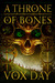 A Throne of Bones by Vox Day