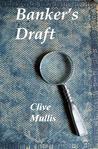 Banker's Draft by Clive Mullis